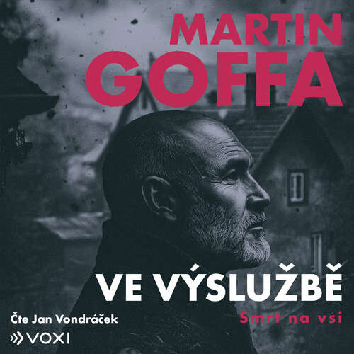 Ve výslužbě - Smrt na vsi - Martin Goffa (mp3 audiokniha)