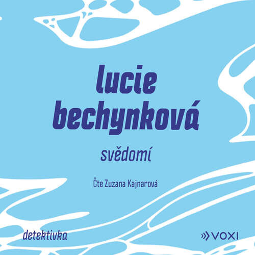 Svědomí - Lucie Bechynková (mp3 audiokniha)