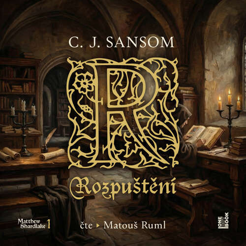 Rozpuštění - C. J. Sansom (mp3 audiokniha)