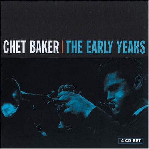 BAKER, CHET - EARLY YEARS, CD