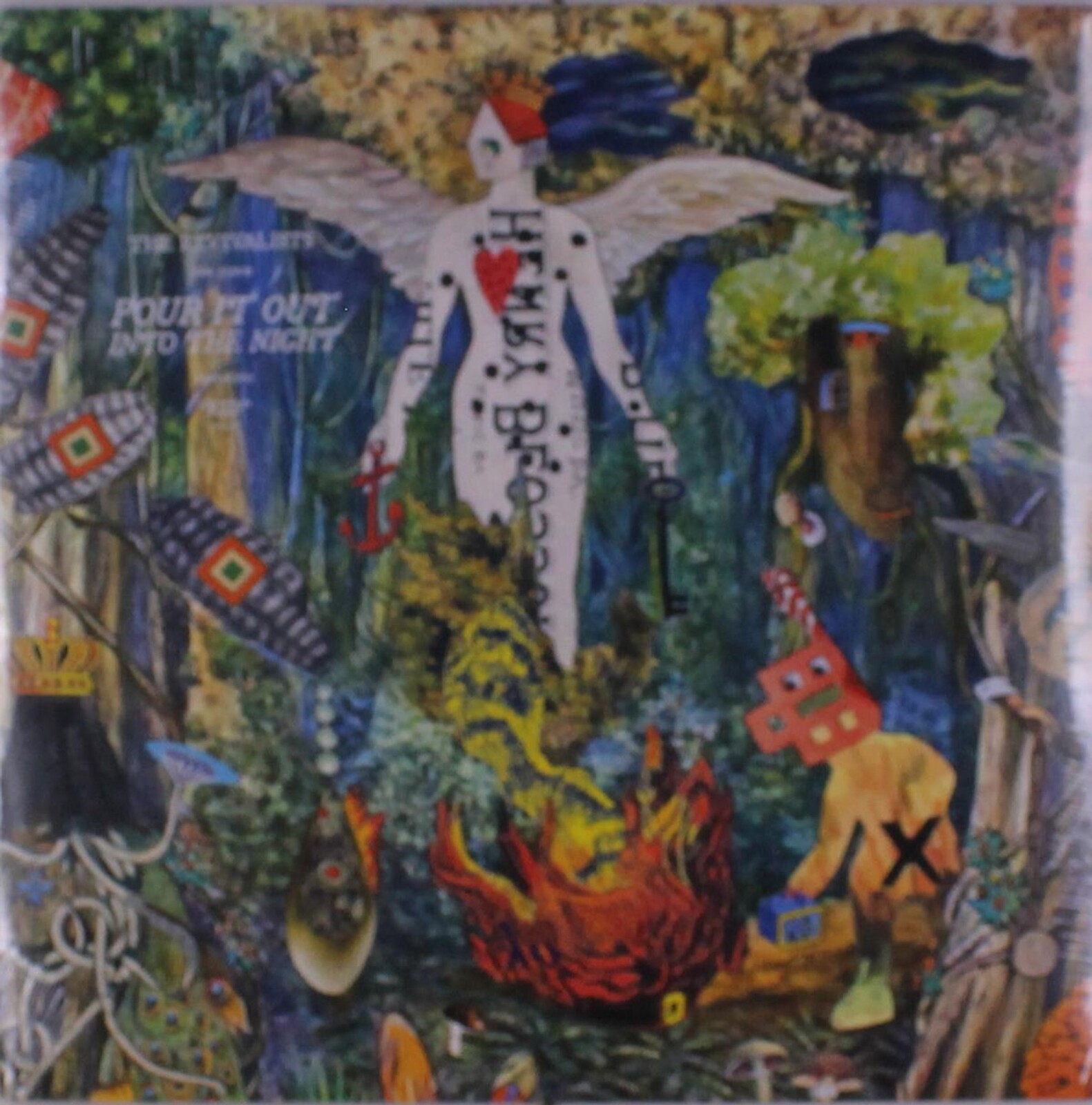 POUR IT OUT INTO THE NIGHT