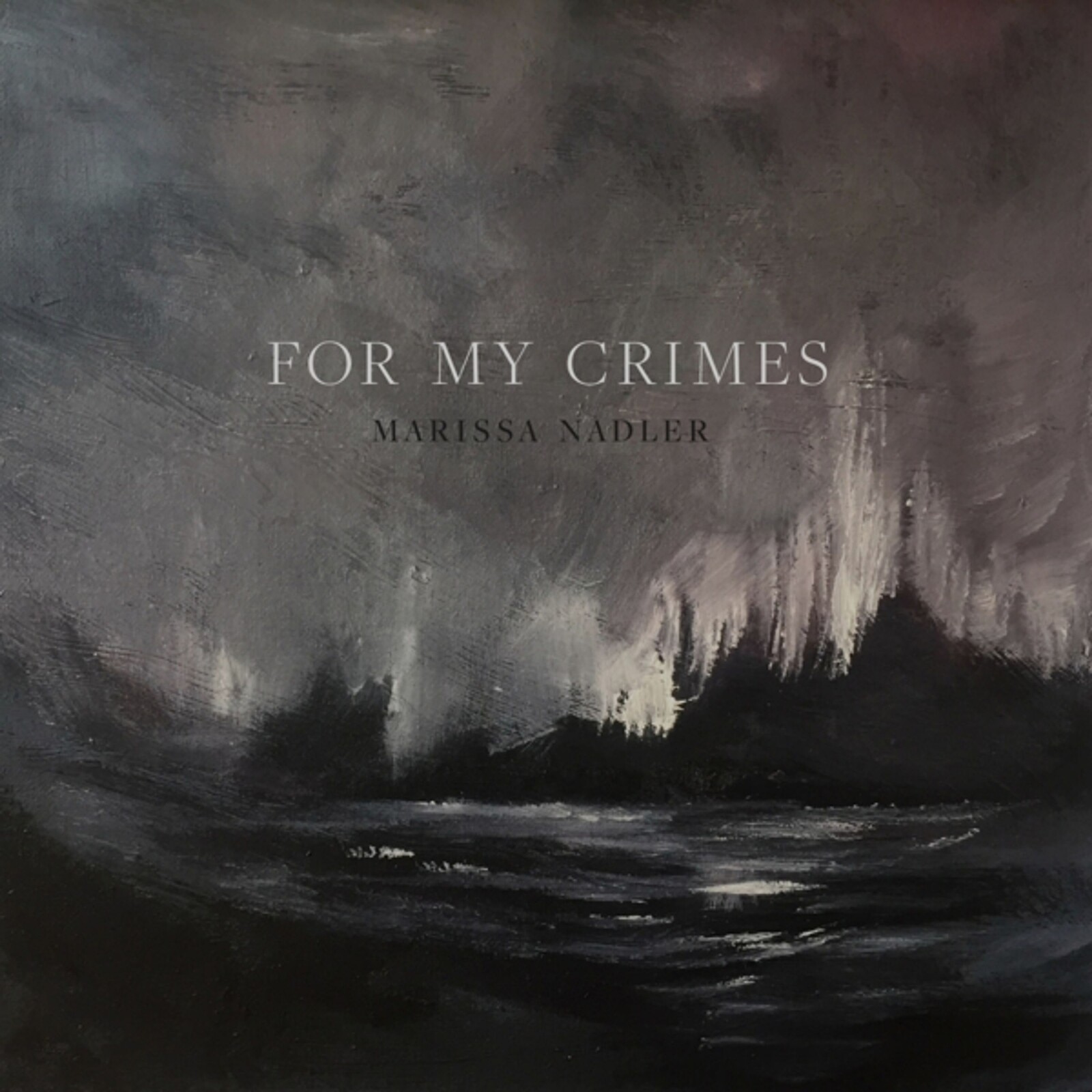 NADLER, MARISSA - FOR MY CRIMES, CD