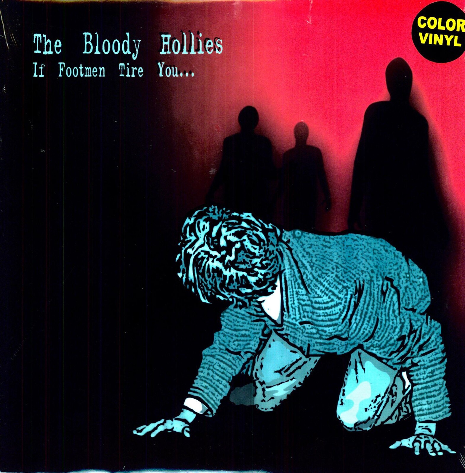 BLOODY HOLLIES - IF FOOTMEN TIRE YOU, Vinyl