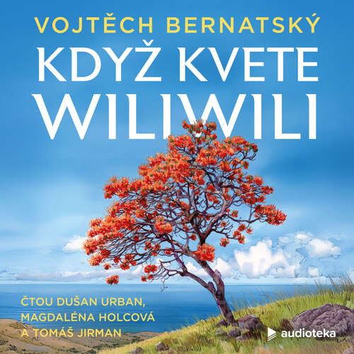 Když kvete Wiliwili - Vojtěch Bernatský (mp3 audiokniha)