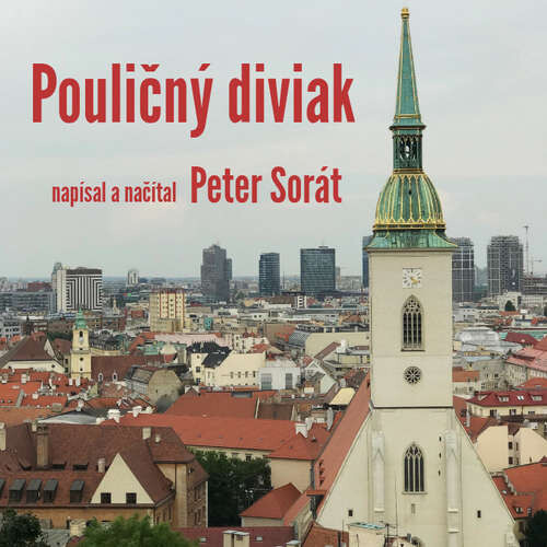 Pouličný diviak - Peter Sorát (mp3 audiokniha)