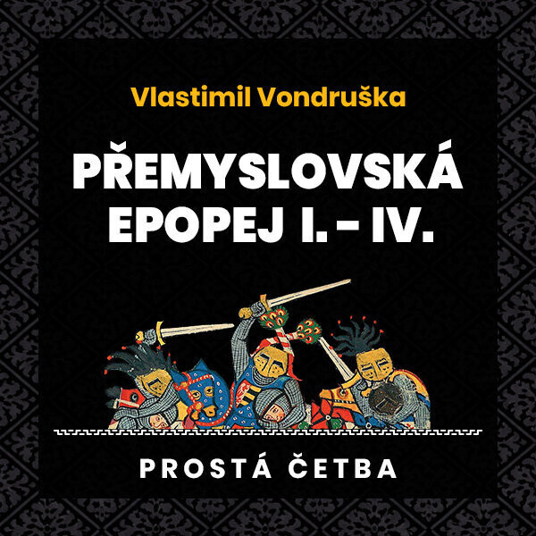 Přemyslovská epopej I.-IV.