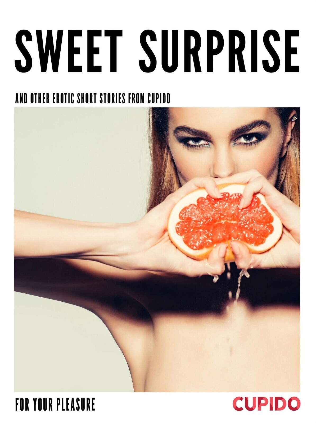 Sweet surprise - and other erotic short stories