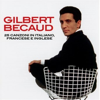 BECAUD, GILBERT - 25 CANZONI IN ITALIANO, FRANCESE E INGLESE, CD