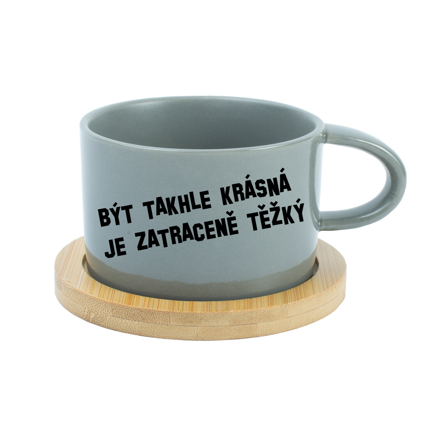 BÝT TAKHLE KRÁSNÁ JE ZATRACENÉ TEŽKÝ - šedý hrníček makronka 200 ml