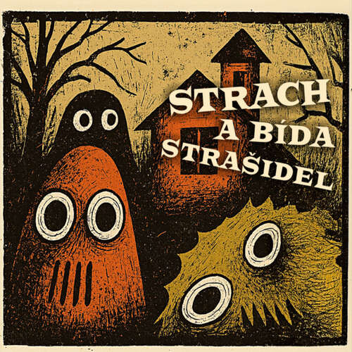 Strach a bída strašidel - Josef Merhaut ml. (mp3 audiokniha)