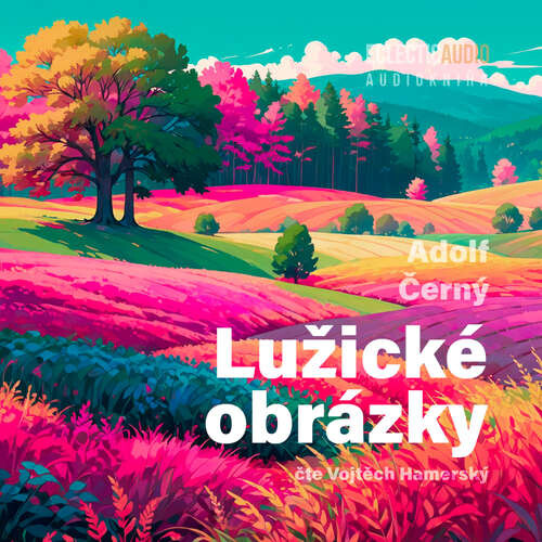 Lužické obrázky - Adolf Černý (mp3 audiokniha)