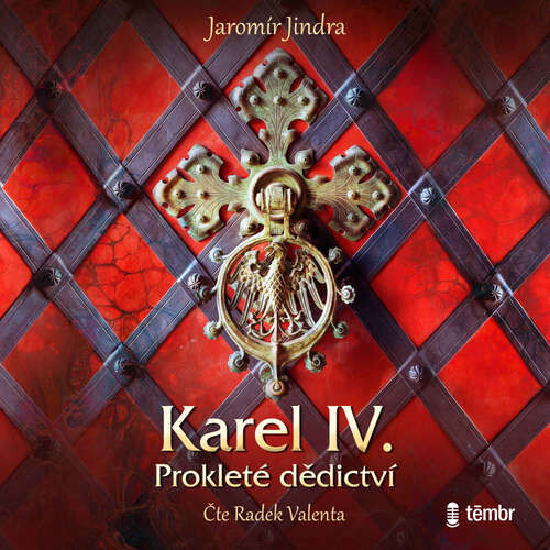 Karel IV. – Prokleté dědictví - Jaromír Jindra (mp3 audiokniha)