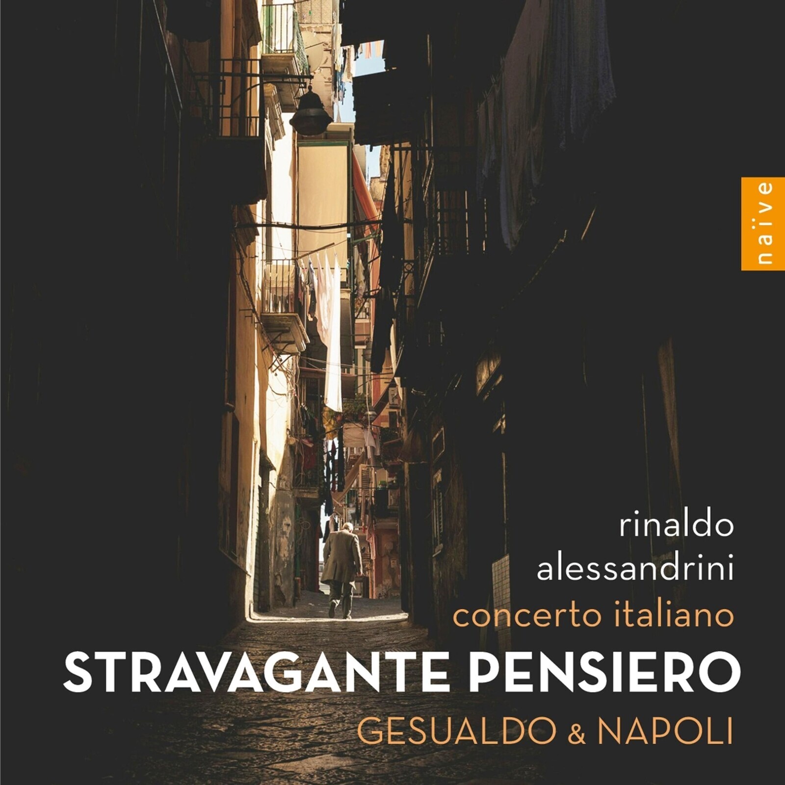 ALESSANDRINI, RINALDO ... - STRAVAGANTE PENSIERO - GESUALDO & NAPOLI