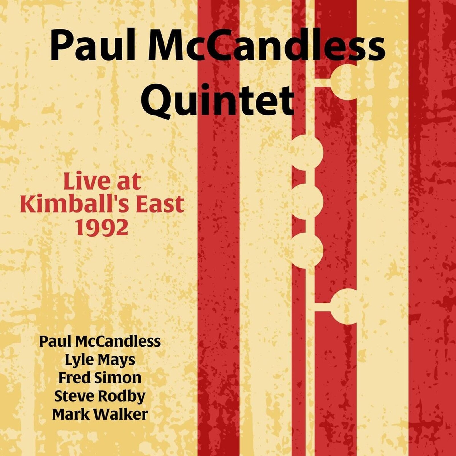 PAUL MCCANDLESS QUINTET - LIVE AT KIMBALL'S EAST 1992