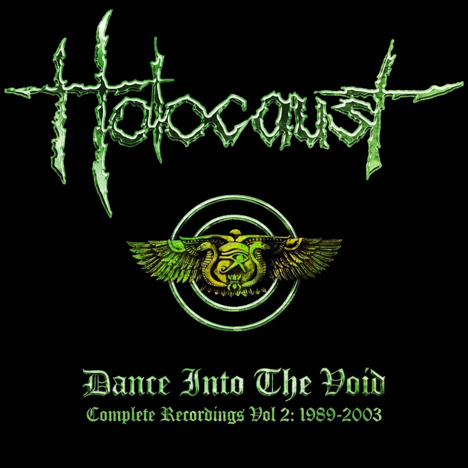 Holocaust - Dance Into the Void: Complete Recordings Vol 2 - 1989-2003
