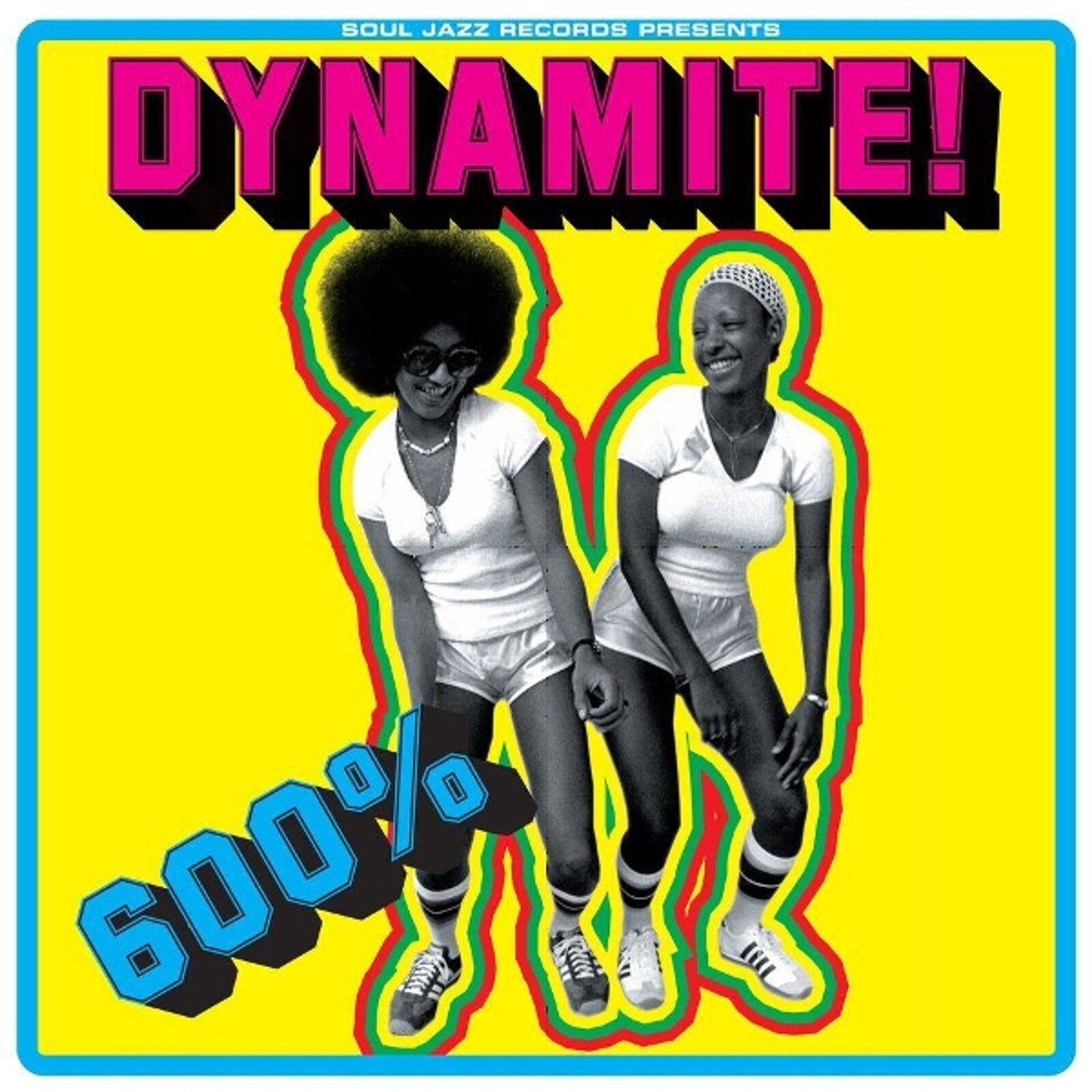 600% DYNAMITE! SKA, SOUL, ROCKSTEADY, FUNK AND DUB IN JAMAICA