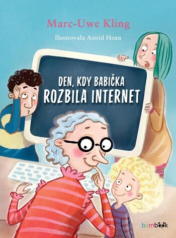 Den, kdy babička rozbila internet, Kling Marc-Uwe