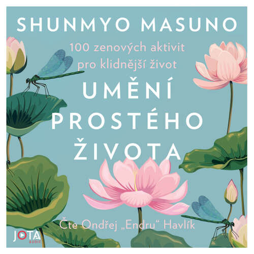 Umění prostého života - Shunmyo Masuno (mp3 audiokniha)