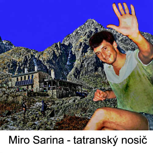 Miro Sarina – tatranský nosič - Andrej Tymko (mp3 audiokniha)
