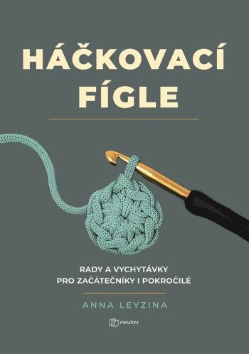 Háčkovací fígle, Leyzina Anna