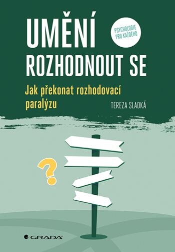 Umění rozhodnout se, Sladká Tereza