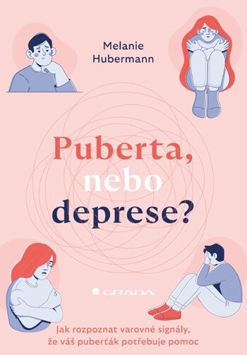 Puberta, nebo deprese?, Hubermann Melanie