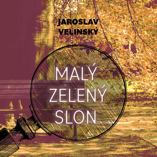 Malý zelený slon - Jaroslav Velinský (mp3 audiokniha)