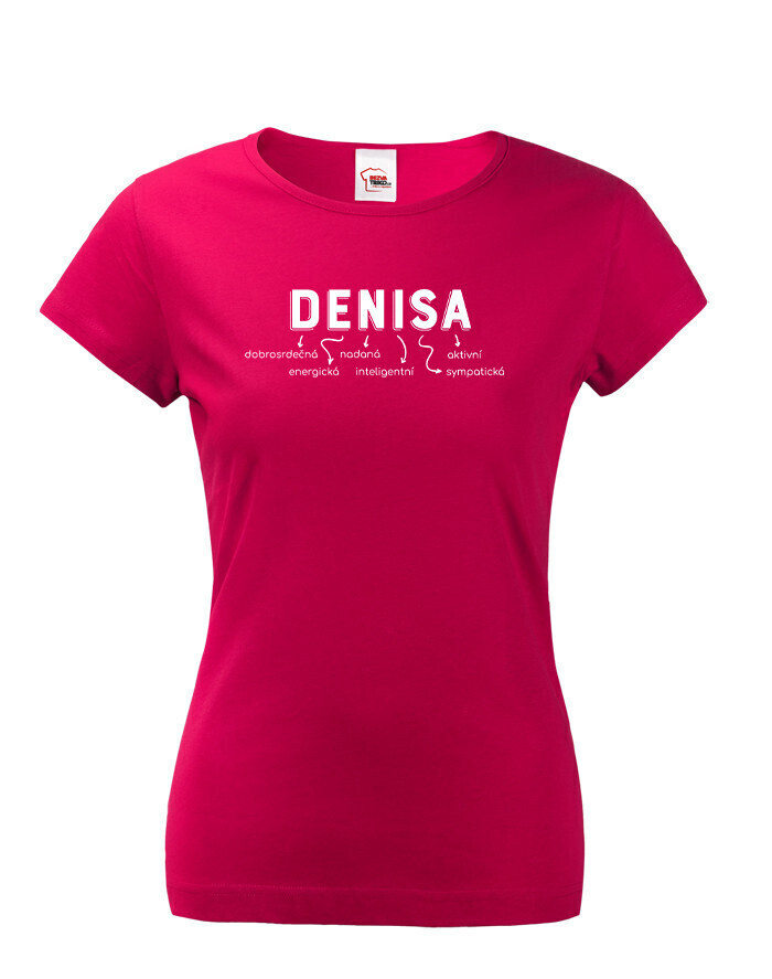 Dámské tričko k meninám s menom Denisa