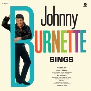 BURNETTE, JOHNNY - SINGS