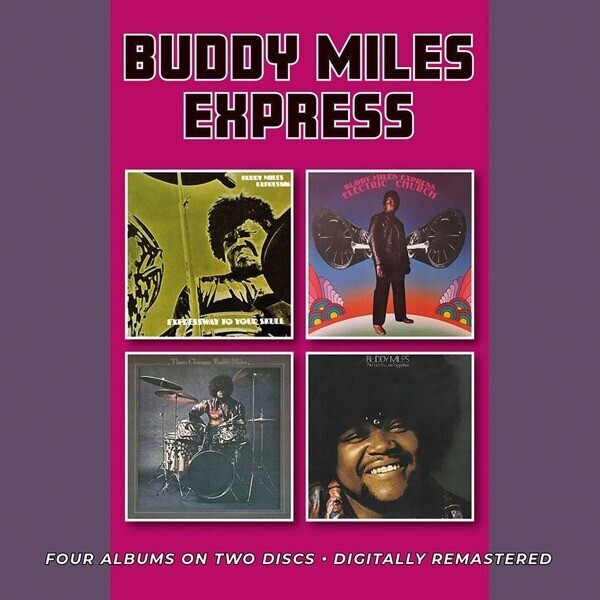 MILES, BUDDY -EXPRESS- - EXPRESSWAY TO YOUR SKULL/ELECTRIC CHURCH/THEM CHANGES/WE GOT TO LIVE TOGETHER