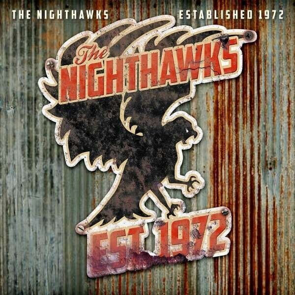 NIGHTHAWKS - ESTABLISHED 1972
