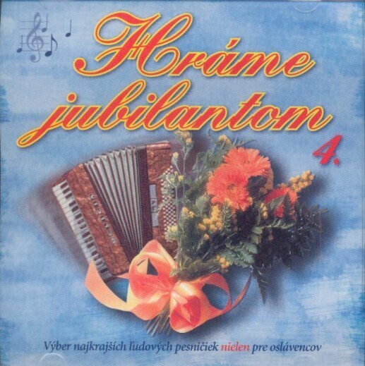 Hráme jubilantom 4