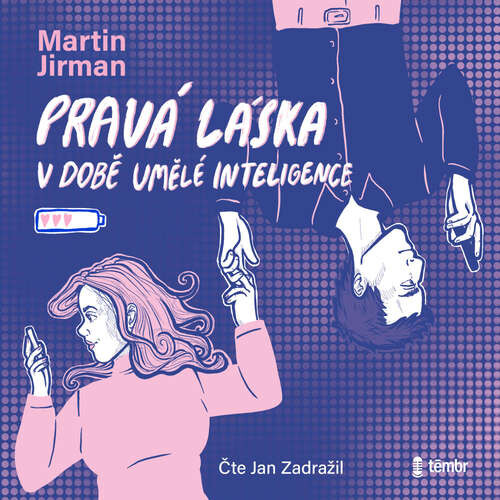 Pravá láska v době umělé inteligence - Martin Jirman (mp3 audiokniha)
