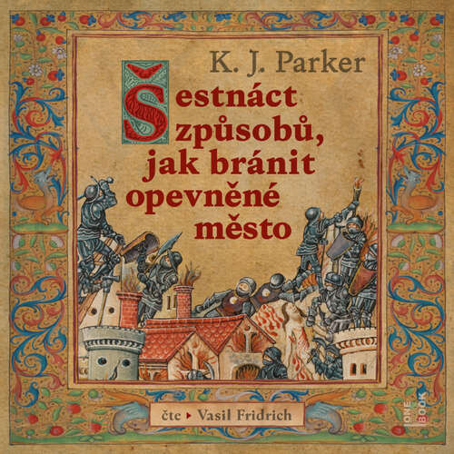 Šestnáct způsobů, jak bránit opevněné město - K. J. Parker (mp3 audiokniha)