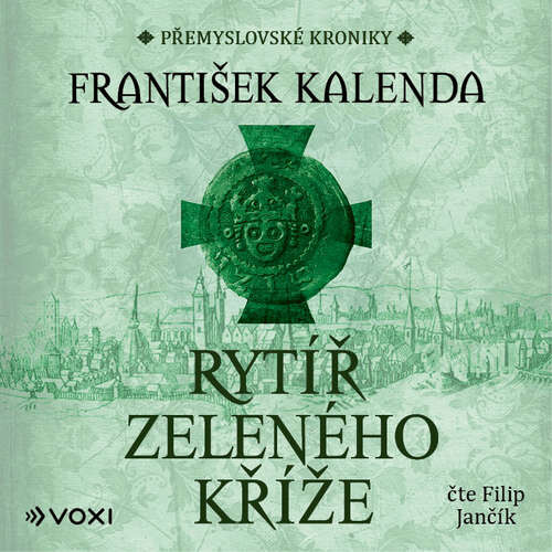 Rytíř zeleného kříže - František Kalenda (mp3 audiokniha)