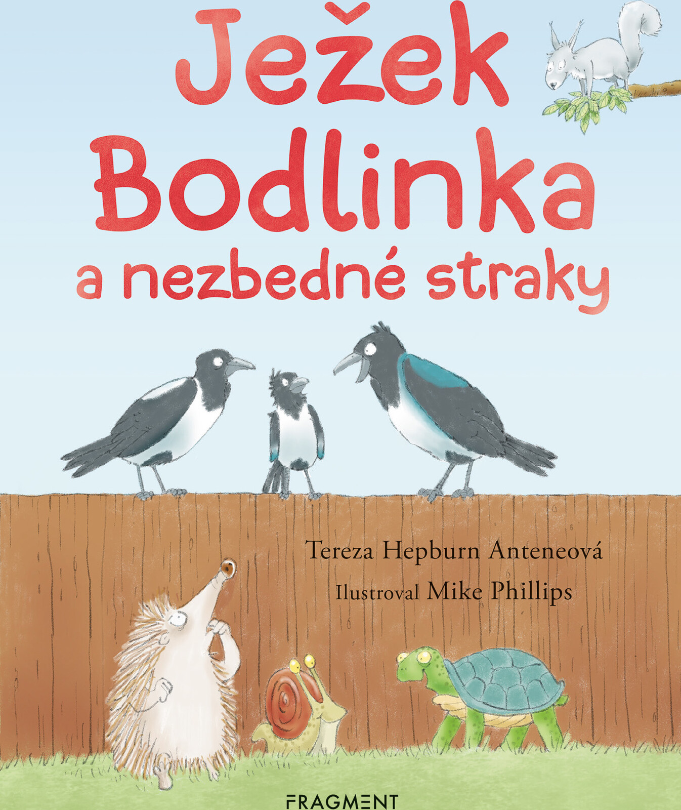 Ježek Bodlinka a nezbedné straky