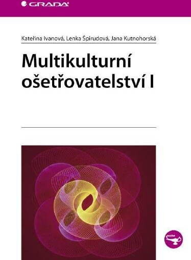 Multikulturní ošetřovatelství I