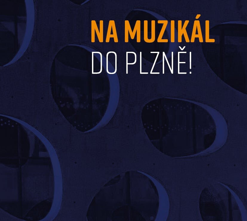 Na muzikál do Plzne!