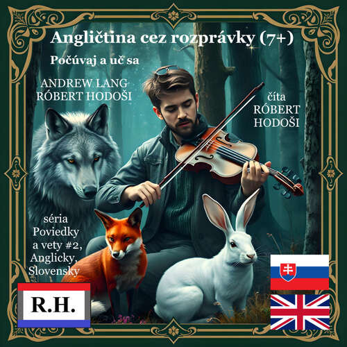 Angličtina cez rozprávky (7+) - Róbert Hodoši, Andrew Lang, Rôzni autori (mp3 audiokniha)