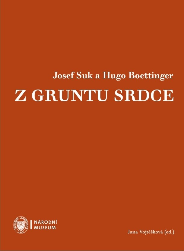 Josef Suk a Hugo Boettinger. Z gruntu srdce