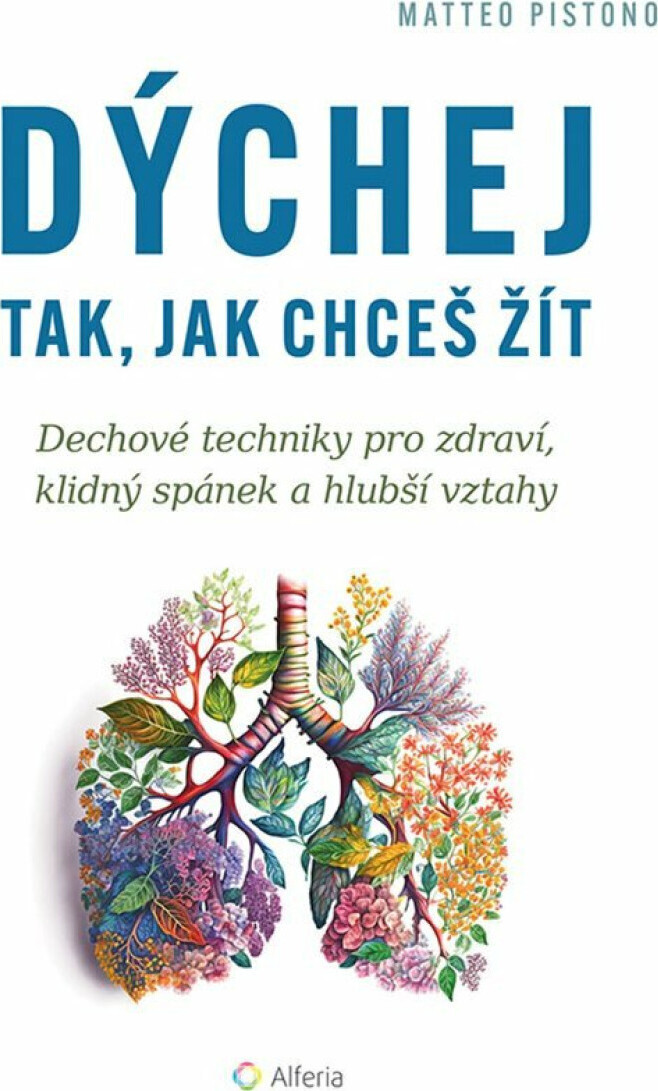 Dýchej tak, jak chceš žít