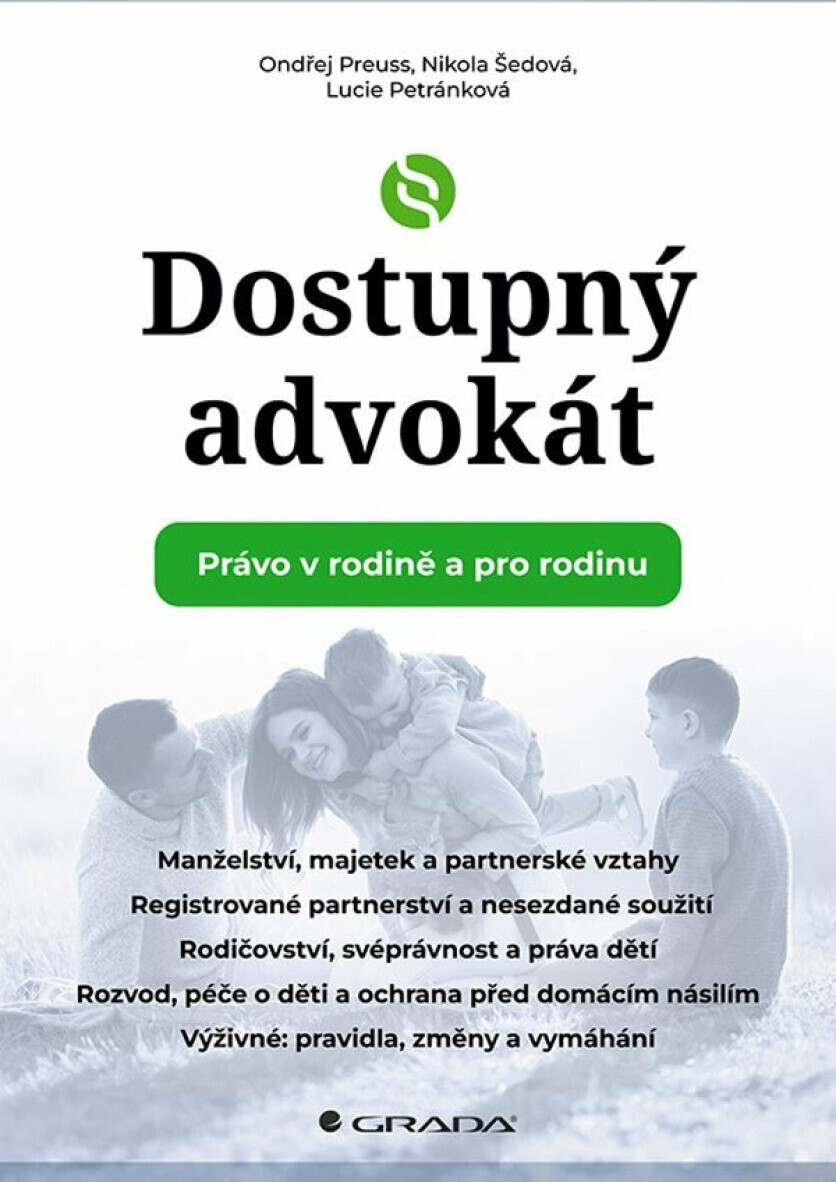 Dostupný advokát: Právo v rodině a pro rodinu