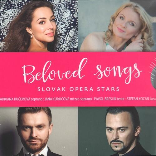 Beloved Songs: Slovak Opera Stars (Jana Kurucová, Pavol Breslík, Štefan Kocán)