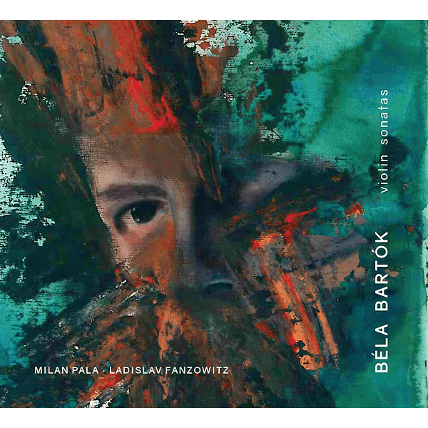 a Ladislav Fanzowitz - Béla Bartók: Violin Sonatas