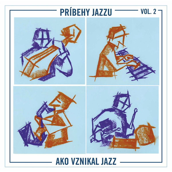Príbehy Jazzu: Ako vznikal jazz Vol. 2