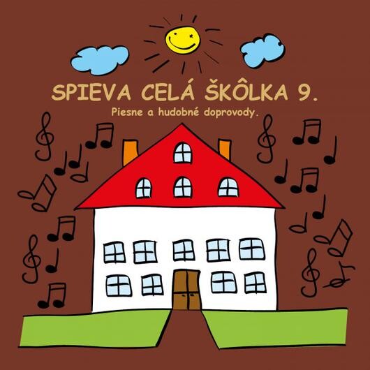 SPIEVA CELÁ ŠKÔLKA 9