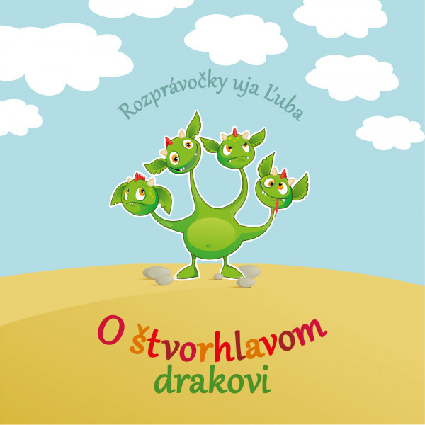 O štvorhlavom drakovi (+CD)