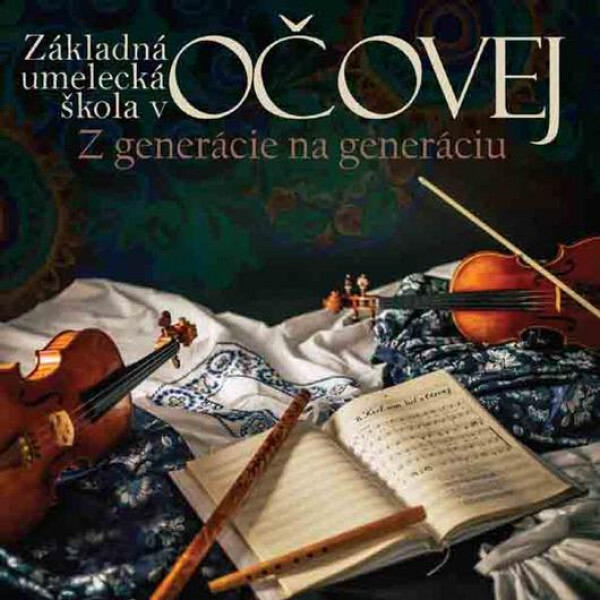 Z generácie na generáciu: Keď som išiel z Očovej…