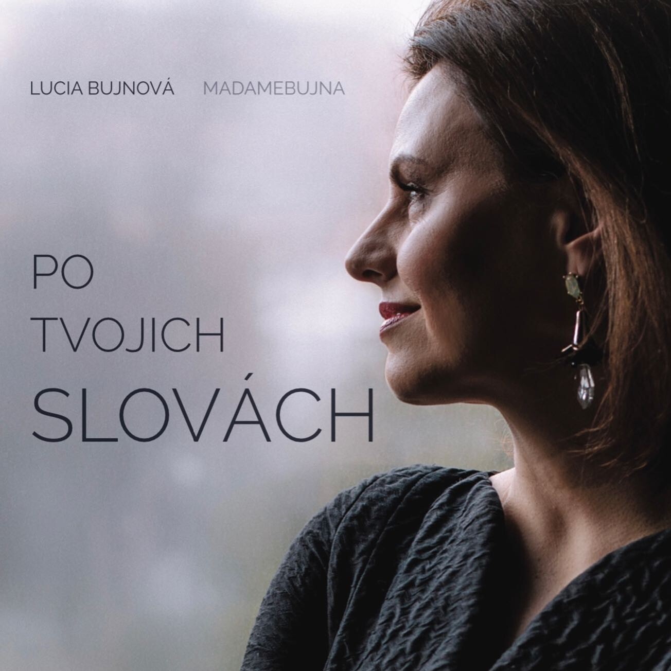 (Madamebujna) Po Tvojich slovách