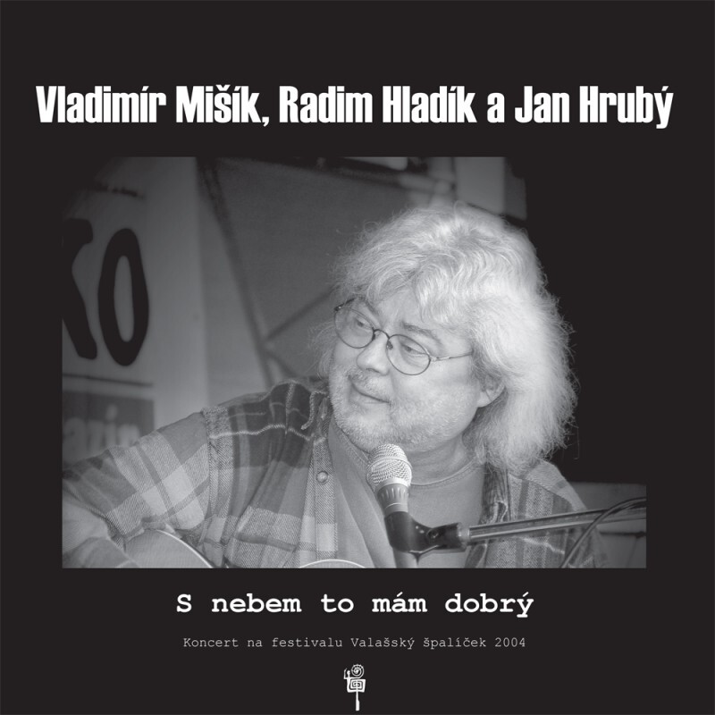 Radim Hladík, Jan Hrubý - S nebem to mám dobrý